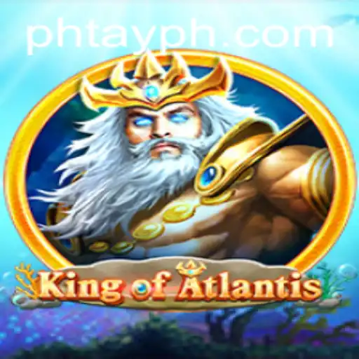 Discover the Magical World of King of Atlantis: An Epic Adventure Awaits